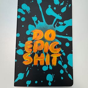 "Do Epic Shit" VI Notizbuch