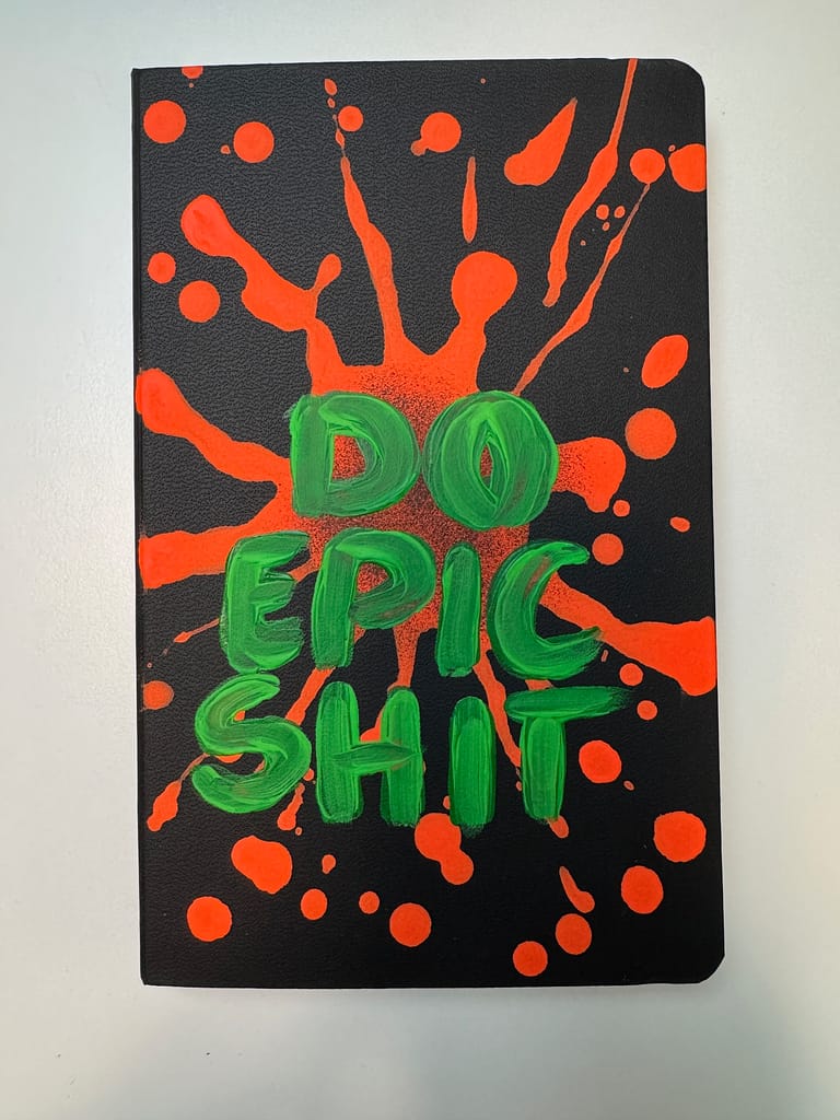 "Do Epic Shit" V Notizbuch